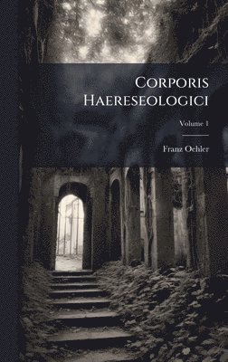 bokomslag Corporis Haereseologici