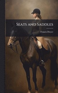 bokomslag Seats and Saddles
