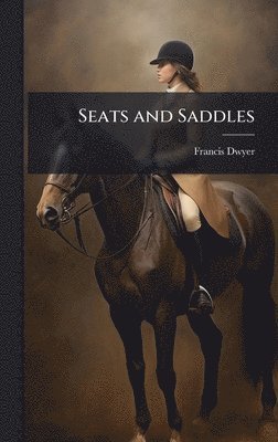 bokomslag Seats and Saddles