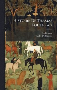 bokomslag Histoire De Thamas Kouli-Kan