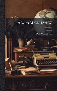 bokomslag Adam Mickiewicz