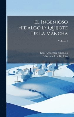 bokomslag Ingenioso Hidalgo D. Quijote De La Mancha