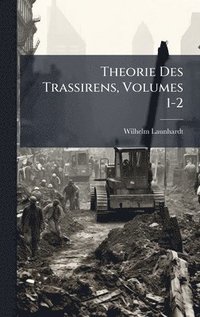 bokomslag Theorie Des Trassirens, Volumes 1-2