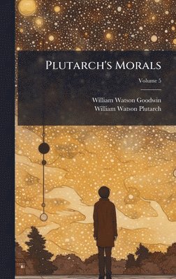 bokomslag Plutarch's Morals