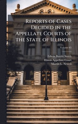Reports of Cases Decided in the Appellate Courts of the State of Illinois