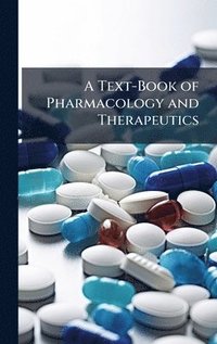 bokomslag Text-Book of Pharmacology and Therapeutics