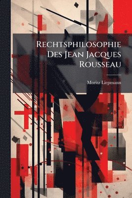 bokomslag Rechtsphilosophie Des Jean Jacques Rousseau