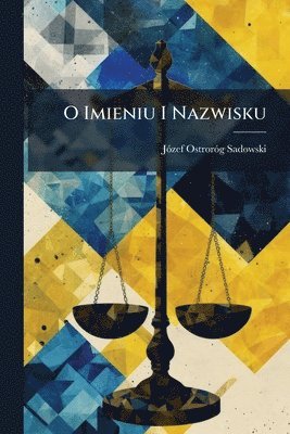 bokomslag O Imieniu I Nazwisku