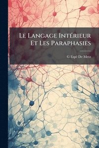 bokomslag Le Langage IntÃ(c)rieur Et Les Paraphasies