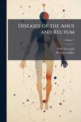 bokomslag Diseases of the Anus and Rectum