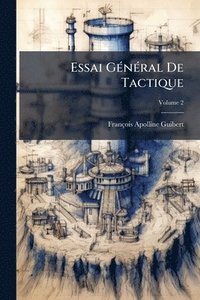 bokomslag Essai GÃ(c)nÃ(c)ral De Tactique
