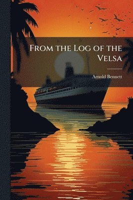From the Log of the Velsa