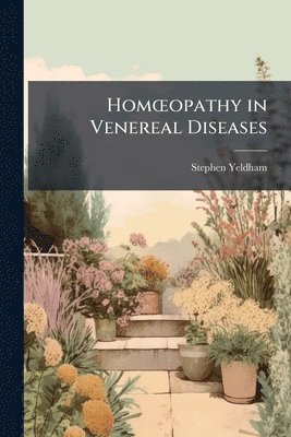 bokomslag HomÅ"opathy in Venereal Diseases