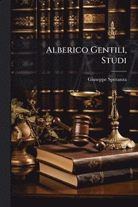 bokomslag Alberico Gentili, Studi