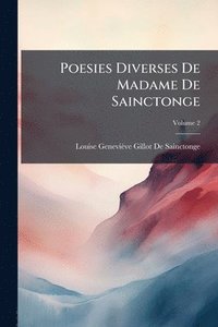 bokomslag Poesies Diverses De Madame De Sainctonge