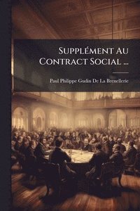 bokomslag SupplÃ(c)ment Au Contract Social ...