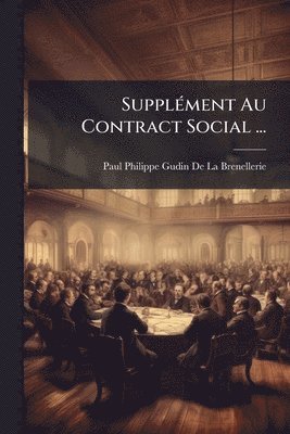bokomslag SupplÃ(c)ment Au Contract Social ...
