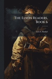 bokomslag Elson Readers, Book 6