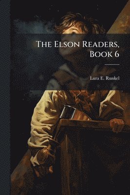 bokomslag Elson Readers, Book 6