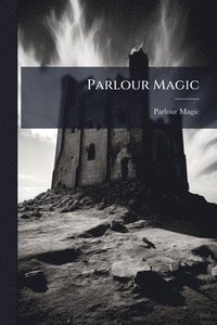 bokomslag Parlour Magic