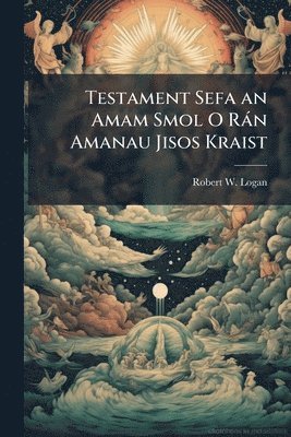 bokomslag Testament Sefa an Amam Smol O Ràn Amanau Jisos Kraist