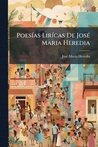 bokomslag PoesÃ-as LirÃ-cas De JosÃ(c) Maria Heredia