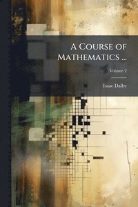 bokomslag Course of Mathematics ...