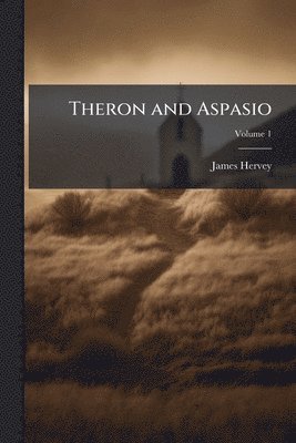 James Hervey - Theron and Aspasio, Häftad
