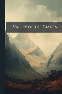 bokomslag Valley of the Giants