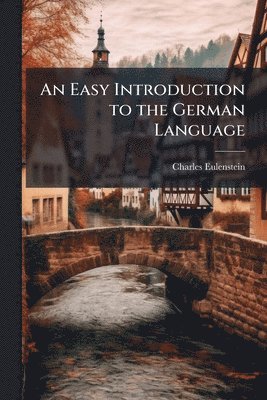 bokomslag Easy Introduction to the German Language