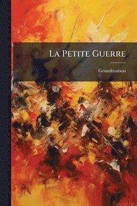 bokomslag Petite Guerre