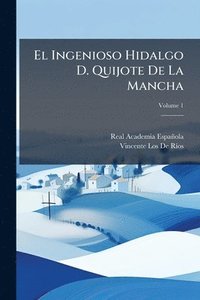 bokomslag Ingenioso Hidalgo D. Quijote De La Mancha