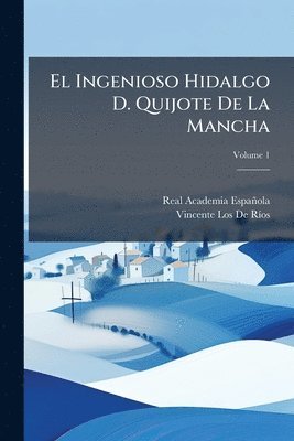 bokomslag Ingenioso Hidalgo D. Quijote De La Mancha