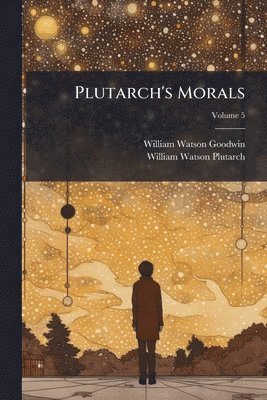 bokomslag Plutarch's Morals