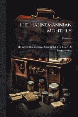 bokomslag Hahnemannian Monthly