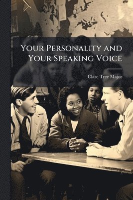 bokomslag Your Personality and Your Speaking Voice