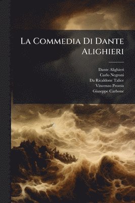 Dante Alighieri, Carlo Negroni, Da Ricaldone Talice - Commedia Di Dante Alighieri, Häftad