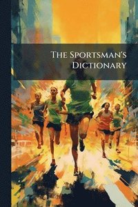 bokomslag Sportsman's Dictionary