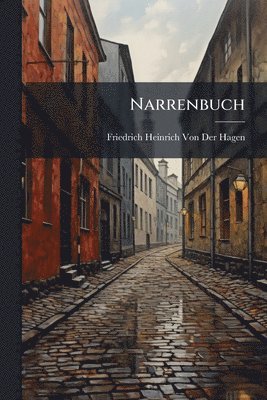 Friedrich Heinrich Von Der Hagen - Narrenbuch, Häftad