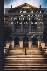 bokomslag Reports of Cases Decided in the Appellate Courts of the State of Illinois