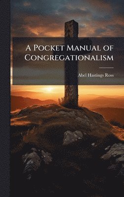 bokomslag Pocket Manual of Congregationalism