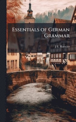 bokomslag Essentials of German Grammar