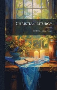 bokomslag Christian Liturgy
