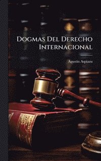 bokomslag Dogmas Del Derecho Internacional