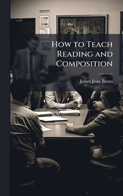 bokomslag How to Teach Reading and Composition