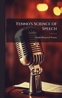 bokomslag Fenno's Science of Speech