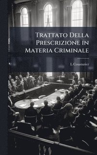 bokomslag Trattato Della Prescrizione in Materia Criminale