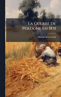 bokomslag Guerre De Pologne En 1831