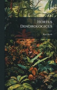 bokomslag Hortus Dendrologicus