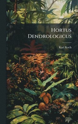 bokomslag Hortus Dendrologicus